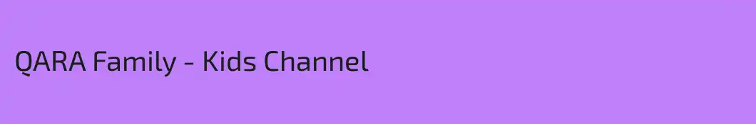 QARA Family - Kids Channel